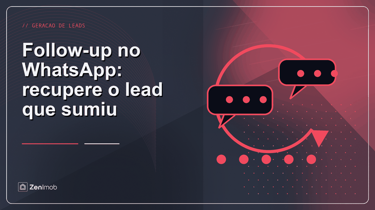 Follow-up no WhatsApp: recupere o lead que sumiu