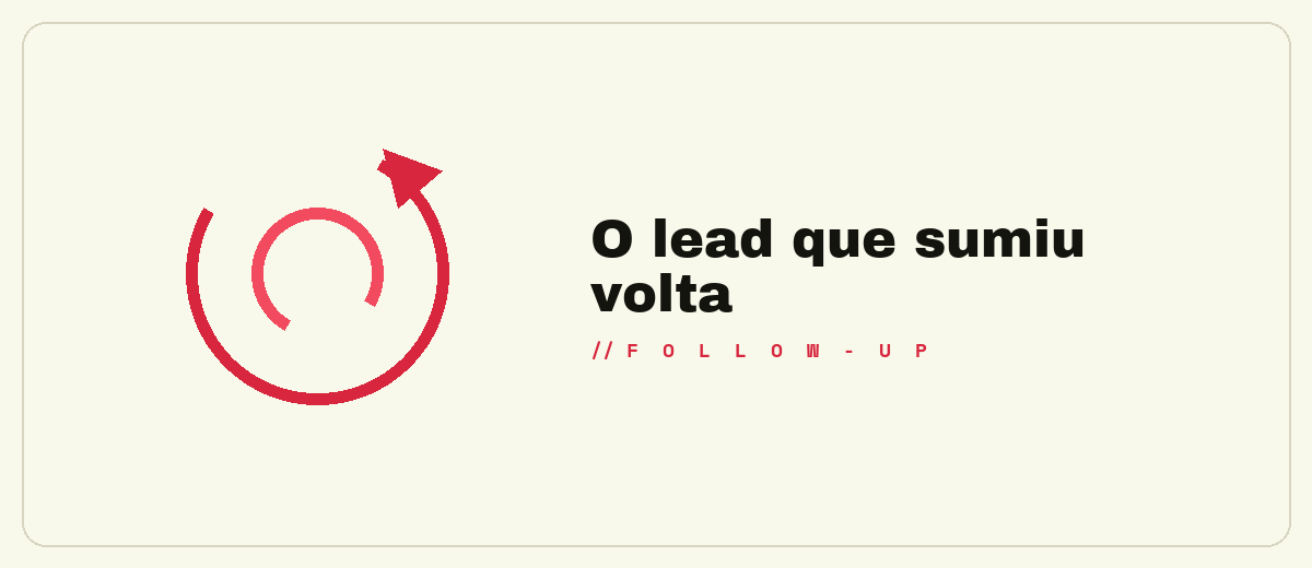 O lead que sumiu volta