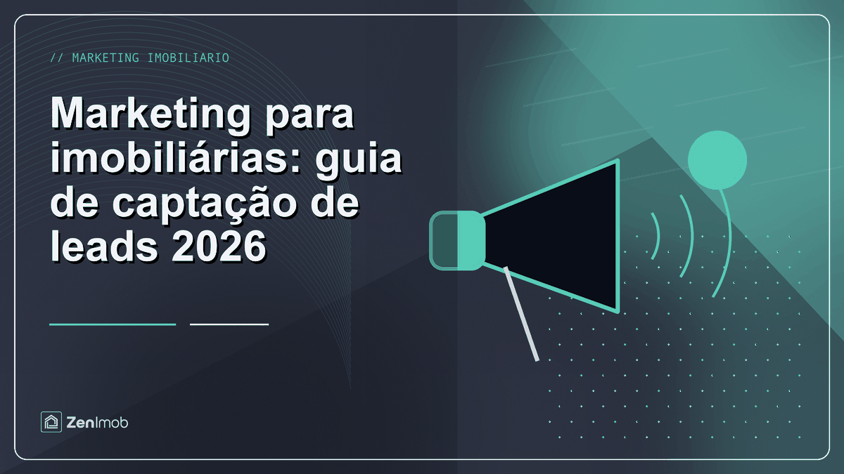 Marketing para imobiliárias: guia de captação de leads 2026